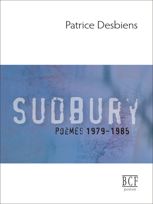 Cover image for Sudbury (poèmes 1979-1985)